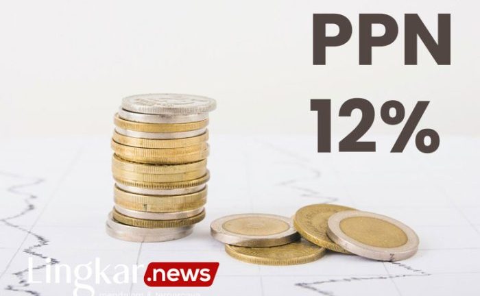 PPN 12 Persen Jadi Diterapkan Januari 2025